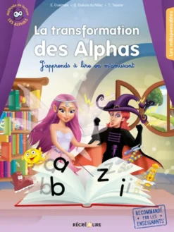 La transformation des ALPHAS en lettres - J'apprends tous les types d'écriture en m'amusant