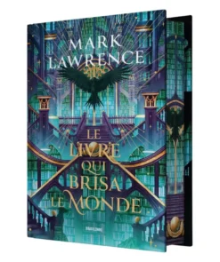 La Trilogie de la Bibliothèque, T2 : Le livre qui brisa le monde