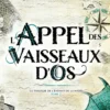 La trilogie de l'enfant des maréesL'appel des vaisseaux d'os