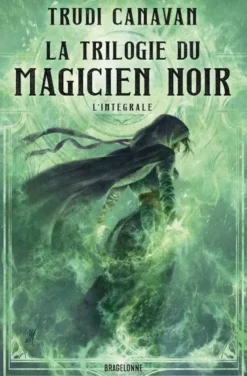 La Trilogie du Magicien noir - L'Intégrale
