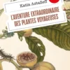 L'aventure extraordinaire des plantes voyageuses