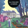 La vie est à nous