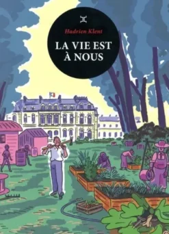 La vie est à nous