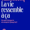 La Vie ressemble à ça