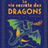 La vie secrète des dragons
