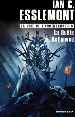 La Voie de l'ascendanceLa quête de Kellanved
