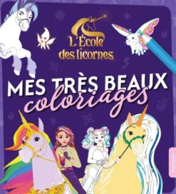 L'école des licornes - Mes très beaux coloriages