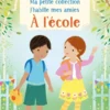 À l'école - Ma petite collection J'habille mes amies - Dès 3 ans