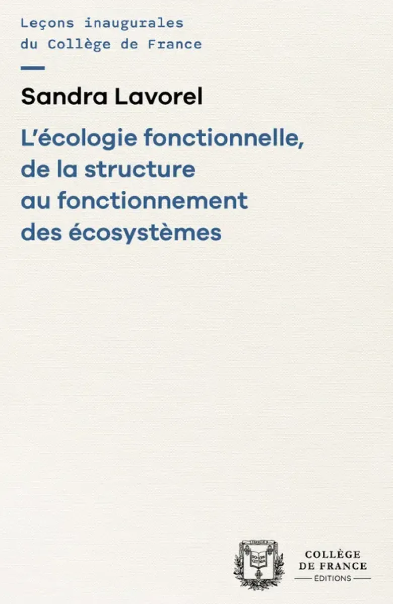 L'écologie fonctionnelle, de la structure au fonctionnement des écosystèmes