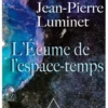 L'Écume de l'espace temps