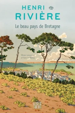 "Le beau pays de Bretagne"