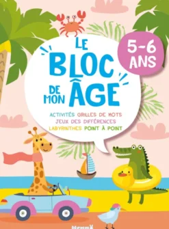 Le bloc de mon âge (5-6 ans) - (Girafe et Croco) - Activités, Grilles de mots, Jeux des différences, Labyrinthes, Point à point