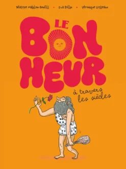 Le bonheur à travers les siècles