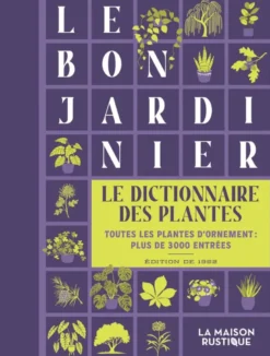 Le bon jardinier, le dictionnaire des plantes