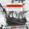 Le Bounty - Passions, pouvoir, théâtre : histoire d'une muti