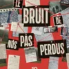 Le bruit de nos pas perdus