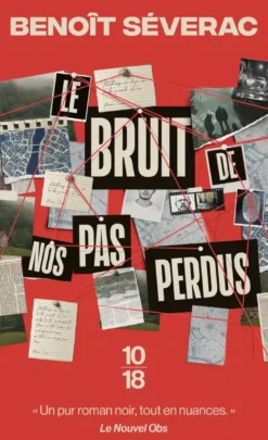 Le bruit de nos pas perdus