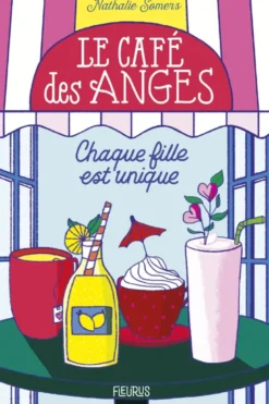 Le café des angesChaque fille est unique