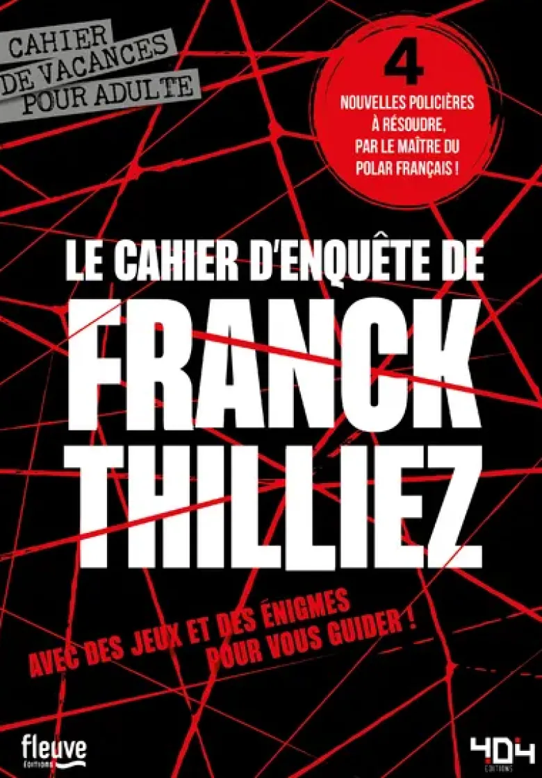 Le cahier d'enquête de Franck Thilliez