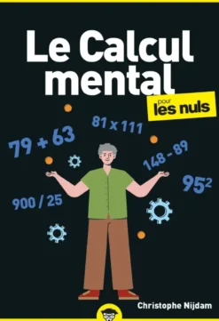 Le Calcul mental pour les Nuls