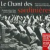 Le chant des sardinières - livre 2 CD