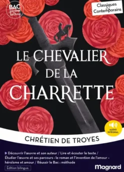 Le Chevalier de la charrette - édition bilingue - Bac Français 1re 2027 - Classiques et Contemporains