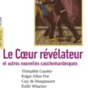 Le Coeur révélateur et autres nouvelles cauchemardesques