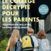 Le collège décrypté pour les parents