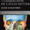 Le compagnon de l'atlas Netter - Guide d'anatomie