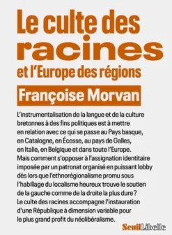 Le Culte des racines et l'Europe des régions