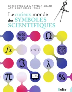 Le Curieux monde des symboles scientifiques