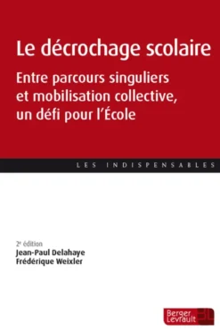 Le décrochage scolaire (2e éd.)