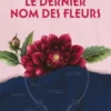 Le dernier nom des fleurs