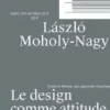 Le Design Comme Attitude Vision in Motion, une Approche Organique /franCais