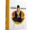 Le design selon Pierre Paulin - 1927-2009