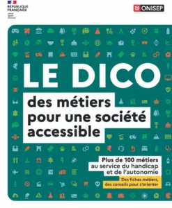 LE DICO des métiers pour une société accessible