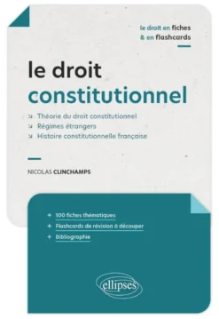 Le droit constitutionnel en fiches et en flashcards