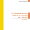 Le développement affectif et cognitif de l'enfant