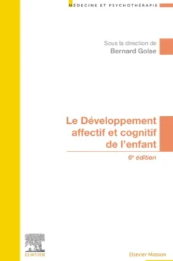 Le développement affectif et cognitif de l'enfant