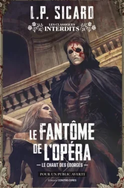 Le Fantôme de l'opéra - Le chant des égorgés
