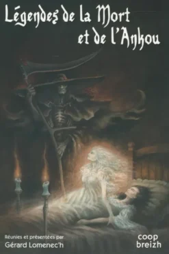 Legendes De La Mort Et De L'Ankou