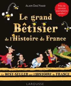 Le grand Bêtisier de l'Histoire de France