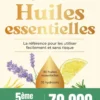 Le grand guide des huiles essentielles