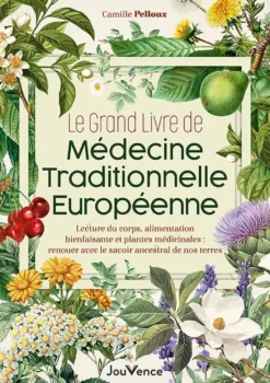 Le Grand Livre de médecine traditionnelle européenne