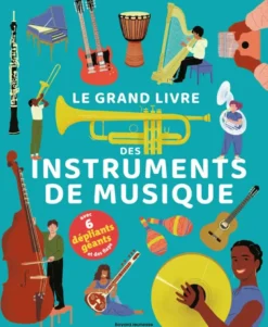 Le grand livre des instruments de musique
