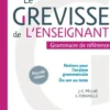 Le Grevisse de l'enseignant - Grammaire de référence