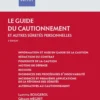 Le guide du cautionnement 2026/2027. 2e éd.