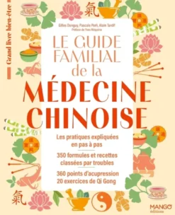 Le guide familial de la médecine chinoise