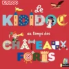 Le Kididoc au temps des châteaux forts