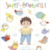 Le Livre de mes super émotions - Une histoire sur la grande sensibilité